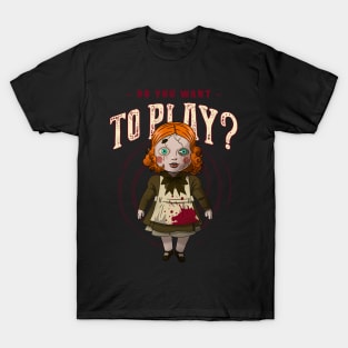 Do you want to play? T-Shirt